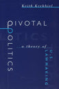 Pivotal Politics: A Theory of U.S. Lawmaking - Paperback