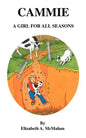 Cammie: A Girl for All Seasons - Paperback