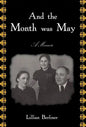 And The Month Was May: A Memoir - Hardcover
