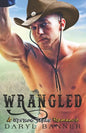 Wrangled - Paperback