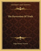 The Perversion of Truth - Paperback