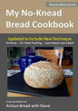 My No-Knead Bread Cookbook (B&W Version): From the Kitchen of Artisan Bread with Steve - Paperback