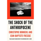 The Shock of the Anthropocene: The Earth, History and Us - Paperback