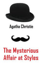 The Mysterious Affair at Styles - Hardcover