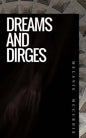 Dreams and Dirges - Paperback