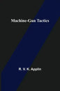 Machine-Gun Tactics - Paperback