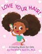 Love Your Hair: Coloring Book for Girls with Natural Hair - Self Esteem Book for Black Girls and Brown Girls - African American Childr - Paperback