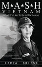 M*A*S*H Vietnam: What it's like to be a war nurse - Paperback