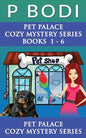 Pet Palace Series Books 1-6: Pet Palace Cozy Mystery Series Books 1-6 - Paperback