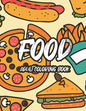 Food Adult Coloring Book: Tasteful Food Illustrations And Designs To Color, A Coloring Collection Of Food Images For Food Lovers - Paperback