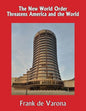 The New World Order Threatens America and the World - Paperback