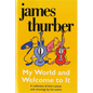 My World-And Welcome to It - Paperback