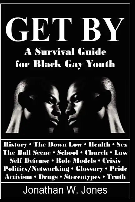 Get By: A Survival Guide for Black Gay Youth - Paperback