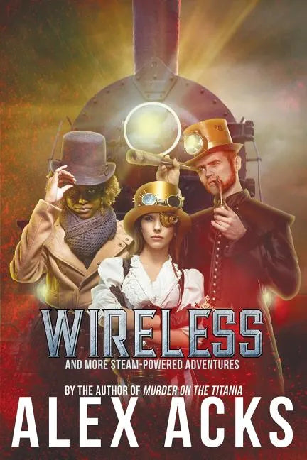 Wireless and More Steam-Powered Adventures - Paperback