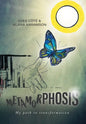 Metamorphosis: My path to transformation - Hardcover