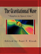 The Gravitational Wave: " Ripples in Space-time " - Paperback