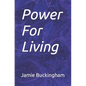 Power For Living - Paperback