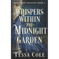 Whispers Within the Midnight Garden - Paperback
