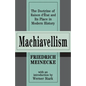 Machiavellism: The Doctrine of Raison d'Etat and Its Place in Modern History - Paperback