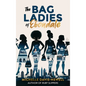 The Bag Ladies of Ebondale - Hardcover