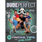 Dude Perfect 101 Tricks, Tips, and Cool Stuff - Hardcover