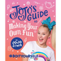 Jojo's Guide to Making Your Own Fun: #Doityourself - Hardcover