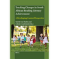 Tracking Changes in South African Reading Literacy Achievement: A Developing Context Perspective - Paperback