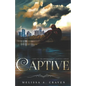 Captive: Immortals of Indriell (Book 3) - Paperback