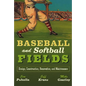 Baseball and Softball Fields: Design, Construction, Renovation, and Maintenance - Hardcover