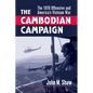 The Cambodian Campaign: The 1970 Offensive and America's Vietnam War - Hardcover
