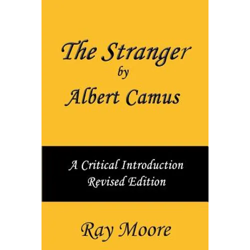 The Stranger by Albert Camus A Critical Introduction (Revised Edition) - Paperback
