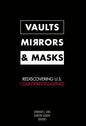 Vaults, Mirrors, and Masks: Rediscovering U.S. Counterintelligence - Paperback