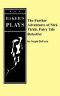 The Further Adventures of Nick Tickle, Fairytale Detective - Paperback