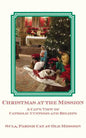 Christmas at the Mission: A Cat's View of Catholic Customs and Beliefs - Paperback