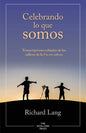Celebrando lo que somos: Transcripciones editadas de los talleres de la Vía sin cabeza - Paperback
