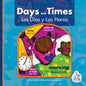 Days and Times/Los Dias Y Las Horas - Library Binding