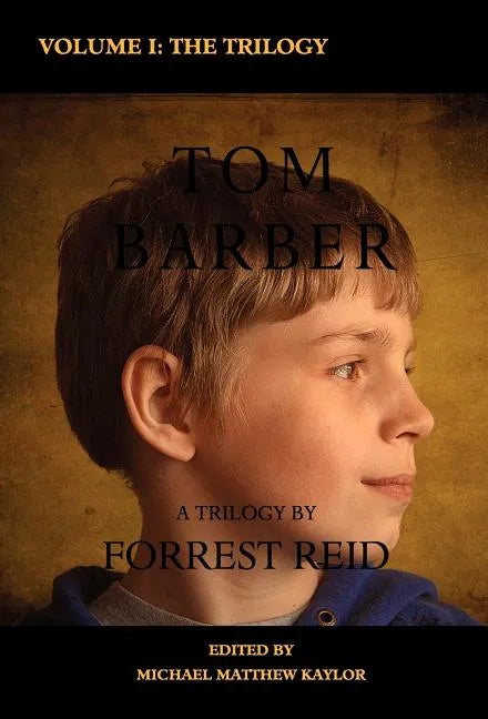 The Tom Barber Trilogy: Volume I: Uncle Stephen, the Retreat, and Young Tom - Hardcover