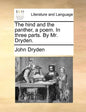 The Hind and the Panther, a Poem. in Three Parts. by Mr. Dryden. - Paperback