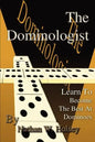 The Dominologist: Learn To Become The Best At Dominoes - Paperback