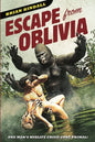 Escape from Oblivia: One Man's Midlife Crisis Gone Primal - Paperback