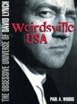 David Lynch: Weirdsville USA: The Obsessive Universe of David Lynch - Paperback