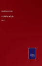 A Life for a Life: Vol. I - Hardcover