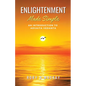 Enlightenment Made Simple: An Introduction to Advaita Vedanta - Paperback