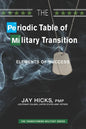 The Periodic Table of Military Transition: Elements of Success - Paperback