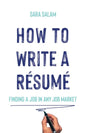 How to Write a Résumé: Finding a Job in Any Job Market - Paperback