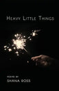 Heavy Little Things - Paperback