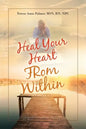 Heal Your Heart from Within - Paperback
