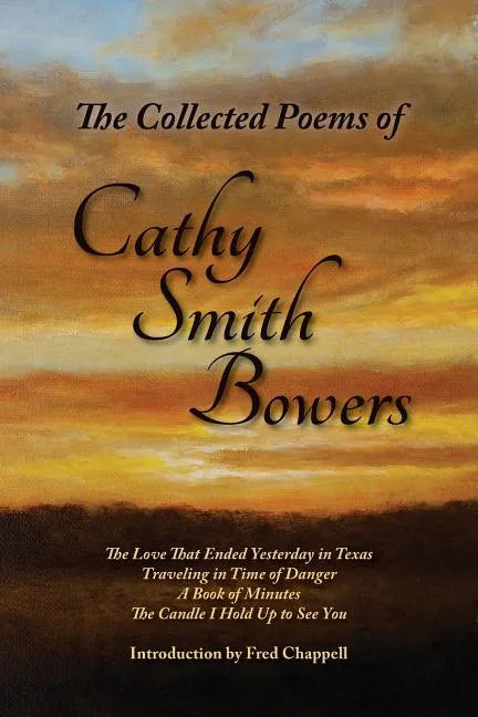 The Collected Poems of Cathy Smith Bowers - Paperback