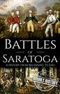 Battles of Saratoga: A History from Beginning to End - Paperback