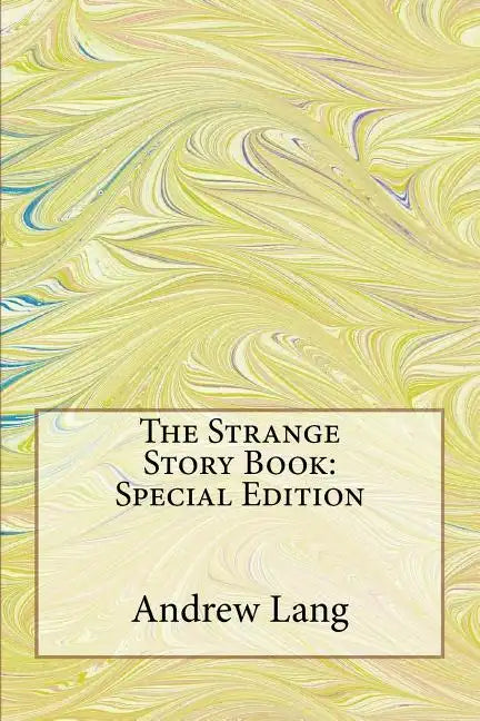 The Strange Story Book: Special Edition - Paperback